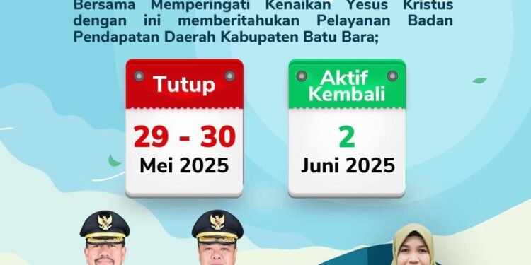 Bapenda Batu Bara Umumkan Libur Bersama dalam Rangka Kenaikan Yesus Kristus