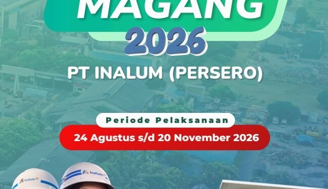 INALUM Buka Program Magang 2026, Ajak Talenta Muda Belajar Langsung di Industri Strategis Nasional
